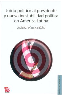 portada Juicio Político al Presidente y Nueva Inestabilidad Política en América Latina (in Spanish)