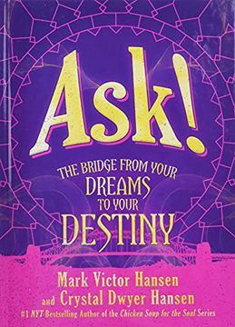 portada Ask! The Bridge From Your Dreams to Your Destiny (en Inglés)