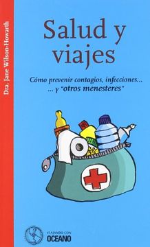 portada Salud y Viajes: Manual Imprescindible Para Minimizar los Riesgos Sanitarios de Cualquier Viaje (Viajando con Océano)