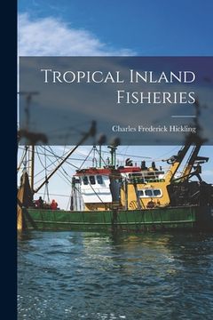 portada Tropical Inland Fisheries (en Inglés)