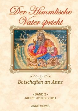 portada Der Himmlische Vater spricht - Band 2: Botschaften an Anne (en Alemán)