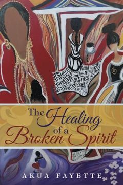 portada The Healing of a Broken Spirit (in English)