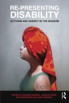 portada Re-Presenting Disability: Activism and Agency in the Museum (en Inglés)