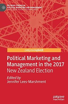 portada Political Marketing and Management in the 2017 new Zealand Election (Palgrave Studies in Political Marketing and Management) (en Inglés)