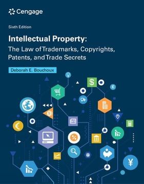 portada Intellectual Property: The law of Trademarks, Copyrights, Patents, and Trade Secrets (en Inglés)