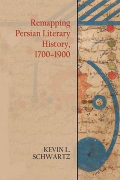 portada Remapping Persian Literary History, 1700-1900 (in English)