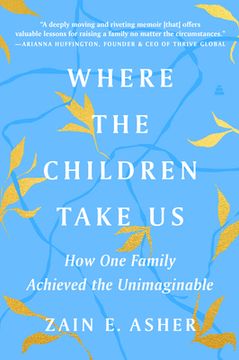 portada Where the Children Take us: How one Family Achieved the Unimaginable (en Inglés)