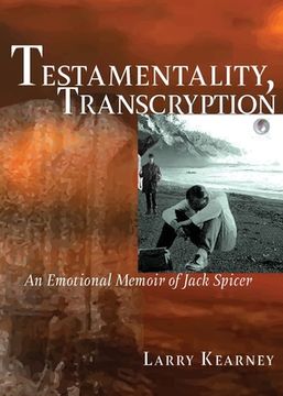 portada Testamentality, Transcryption: An Emotional Memoir of Jack Spicer (in English)