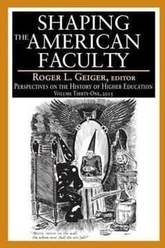 portada Shaping the American Faculty: Perspectives on the History of Higher Education (en Inglés)