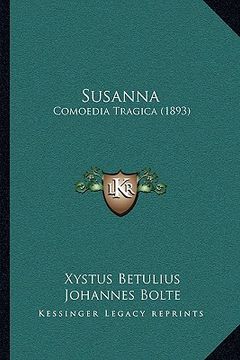 portada Susanna: Comoedia Tragica (1893) (en Latin)