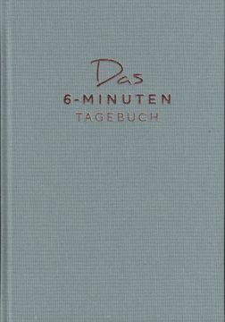 portada Das 6-Minuten Tagebuch. Ein Buch, das Dein Leben Verändert (in German)