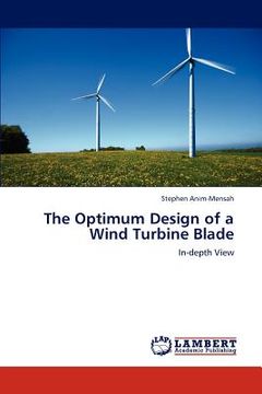 portada the optimum design of a wind turbine blade (en Inglés)