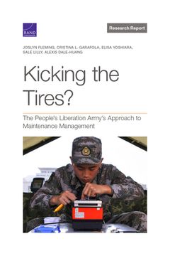 portada Kicking the Tires?: The People's Liberation Army's Approach to Maintenance Management