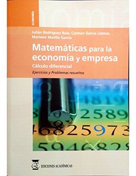 portada matemáticas para la economía y empresa: volumen 2, cálculo diferencial, ejercicios y problemas resueltos