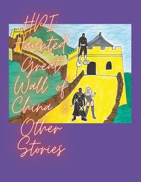 portada Hpi: Haunted Great Wall of China & Other Stories (in English)
