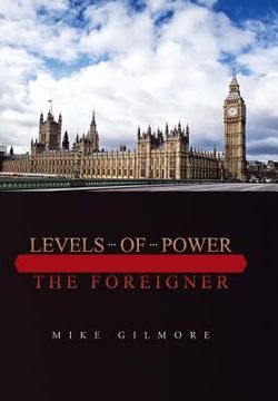 portada Levels of Power: The Foreigner (en Inglés)