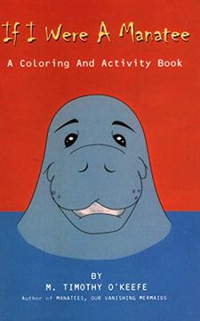 portada If i Were a Manatee: A Coloring and Activity Book (en Inglés)