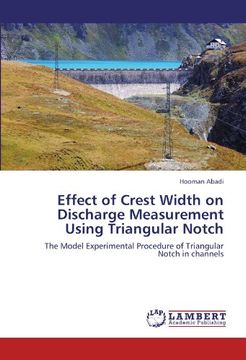 portada effect of crest width on discharge measurement using triangular notch (en Inglés)