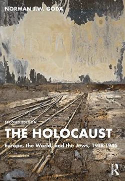 portada The Holocaust: Europe, the World, and the Jews, 1918-1945 (en Inglés)