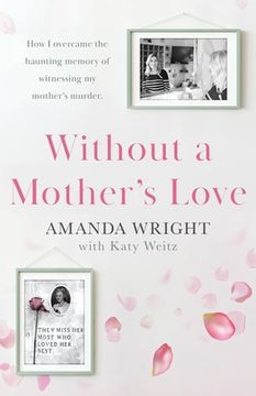 portada Without a Mother's Love: Now with a Bonus Updated Chapter