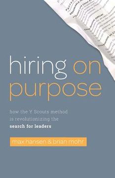 portada Hiring on Purpose: How the Y Scouts Method Is Revolutionizing the Search for Leaders (en Inglés)