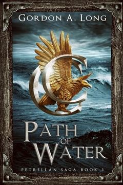 portada Path of Water: Petrellan Saga 3 (en Inglés)