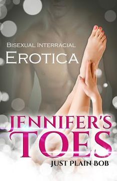 portada Jennifer's Toes: Bisexual Interracial Erotica (en Inglés)