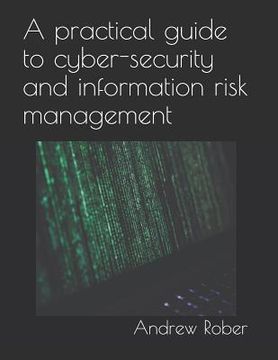 portada A Practical Guide to Cyber-Security and Information Risk Management