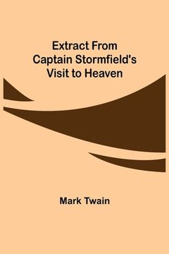 portada Extract from Captain Stormfield's Visit to Heaven (en Inglés)