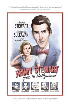 portada Jimmy Stewart Goes to Hollywood: A Play Based on the Life of James Stewart
