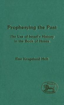 portada Prophesying the Past (en Inglés)