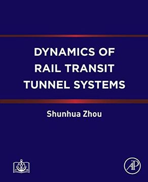 portada Dynamics of Rail Transit Tunnel Systems (en Inglés)