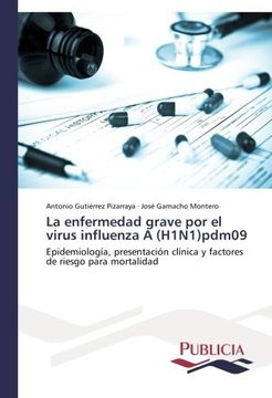 portada La enfermedad grave por el virus influenza A (H1N1)pdm09