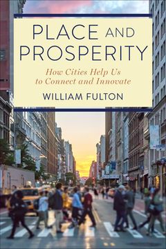 portada Place and Prosperity: How Cities Help Us to Connect and Innovate (en Inglés)