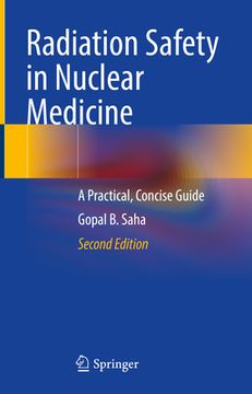 portada Radiation Safety in Nuclear Medicine: A Practical, Concise Guide (in English)