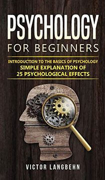 portada Psychology for Beginners: Introduction to the Basics of Psychology - Simple Explanation of 25 Psychological Effects (in English)