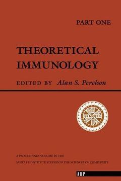 portada Theoretical Immunology, Part One: Pt. 1 (Santa fe Institute Studies in the Sciences of Complexity Proceedings) (en Inglés)