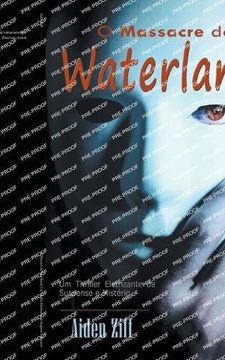 portada O Massacre de Waterland: Um Thriller Eletrizante de Suspense e Mistério (en Portugués)
