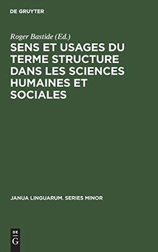 portada Sens et Usages du Terme Structure Dans les Sciences Humaines et Sociales (en Francés)