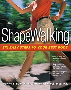 portada Shapewalking: Six Easy Steps to Your Best Body (en Inglés)