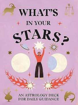 portada What's in Your Stars? An Astrology Deck for Daily Guidance 