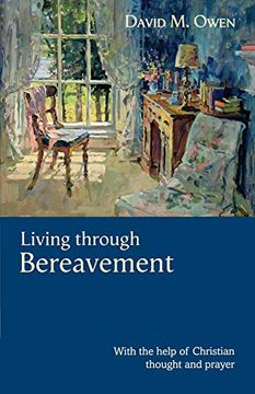 portada Living Through Bereavement - With the Help of Christian Thought and Prayer (en Inglés)