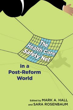 portada the health care safety net in a post-reform world (en Inglés)