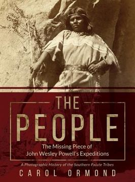 portada The People: The Missing Piece of John Wesley Powell's Expeditions (en Inglés)