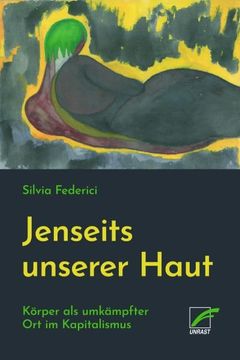 portada Jenseits Unserer Haut: Körper als Umkämpfter ort im Kapitalismus (in German)