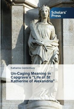 portada Un-Caging Meaning in Capgrave's Life of St Katherine of Alexandria