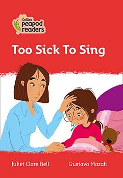 portada Level 5 – too Sick to Sing (Collins Peapod Readers) 