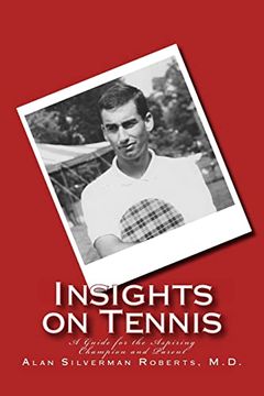 portada Insights on Tennis: A Guide for the Aspiring Champion and Parent 