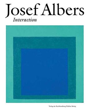 portada Josef Albers. Interaction: Ausst. Kat. Villa Hügel, Essen, 2018 (in German)