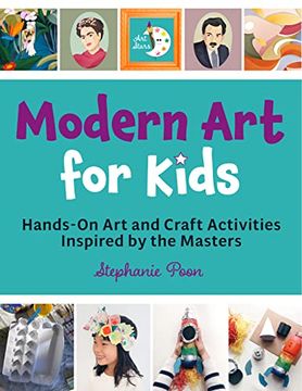 portada Modern art for Kids: Hands-On art and Craft Activities Inspired by the Masters (Art Stars) (en Inglés)
